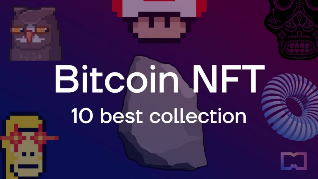 Exploring the Most Exciting Bitcoin NFT Ordinals Collections