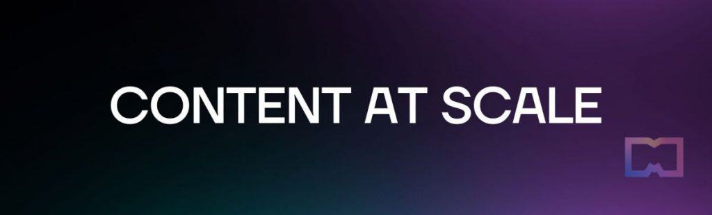 Content at Scale