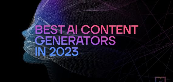 10+ Best AI Content Generators in 2023