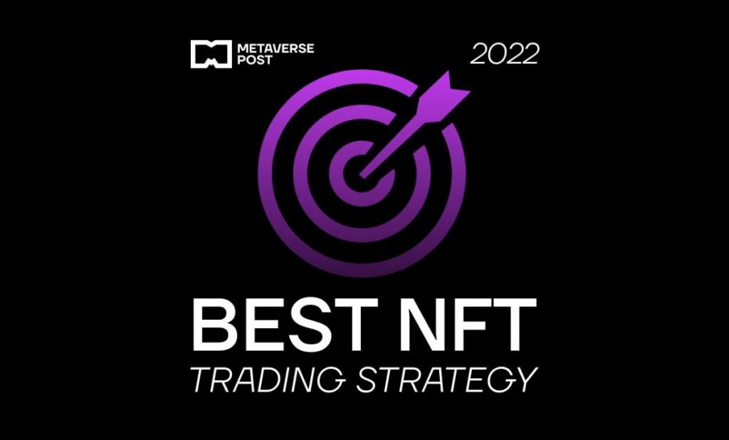 Top 5 NFT Trading Strategies for Investors in 2022
