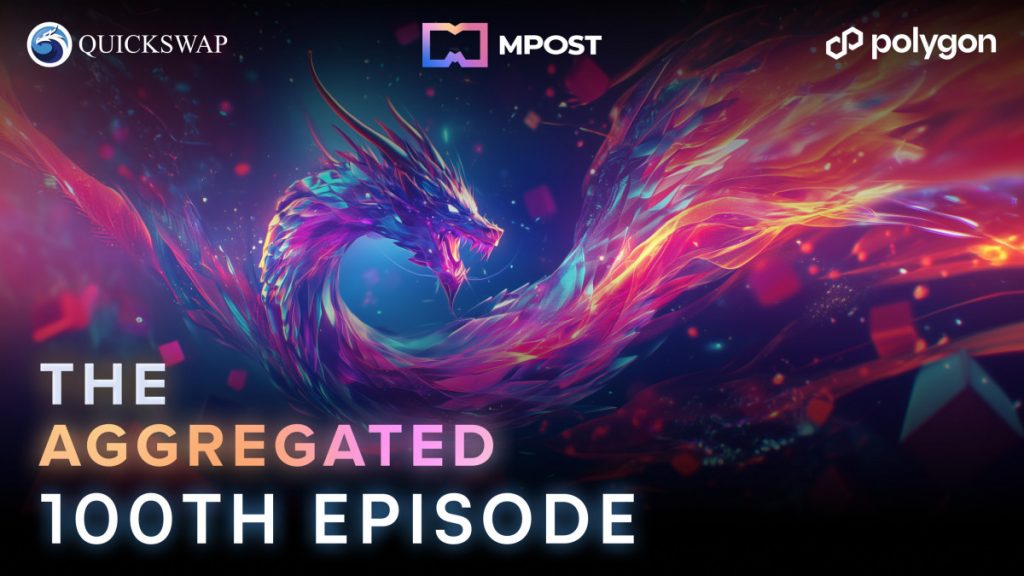 Industry-Leading Web3 Podcast QuickSwap’s “The Aggregated” Delivers Episode 100 on Eve of Major Crypto Rebound
