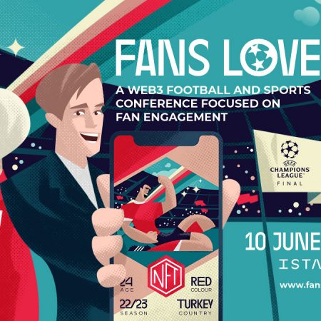 The inaugural Web3 Football and Sports conference, FANS LOVE IT!, is scheduled on the same day as the Champions League Final in Istanbul