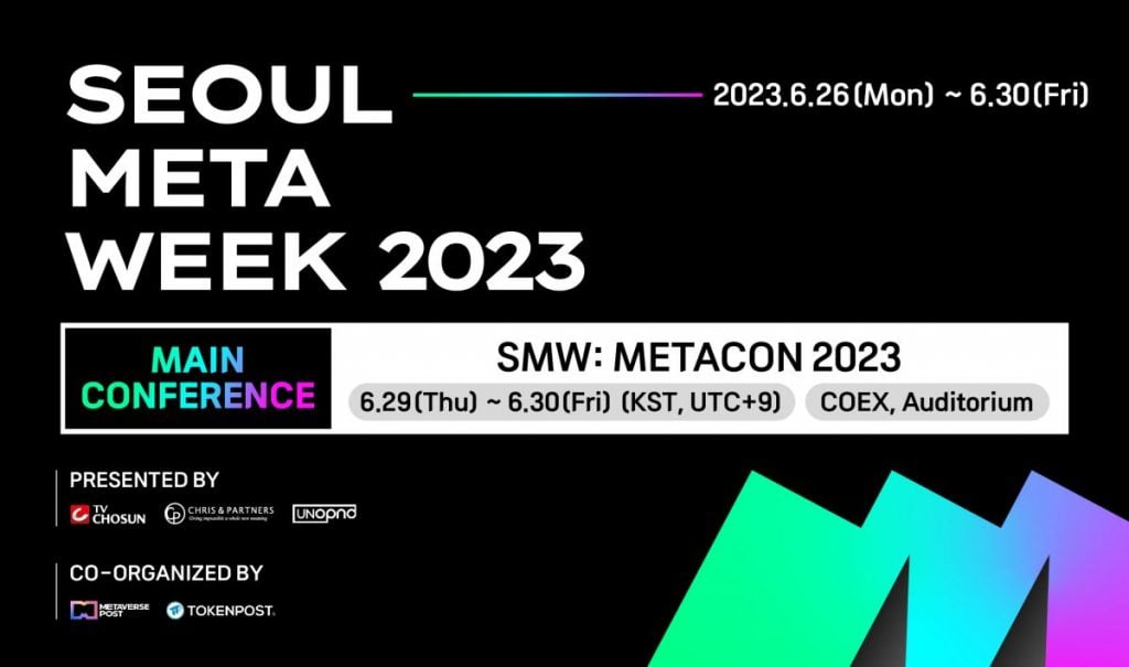 Don't Miss the Web3 X Metaverse Conference: 'Seoul Meta Week 2023'