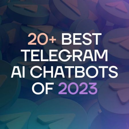 More than 20 Leading AI Chatbots on Telegram for 2023 (including ChatGPT and GPT-4) 