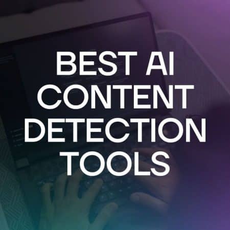 Top 10+ AI Content Detection Tools for 2023: Including ChatGPT Detection
