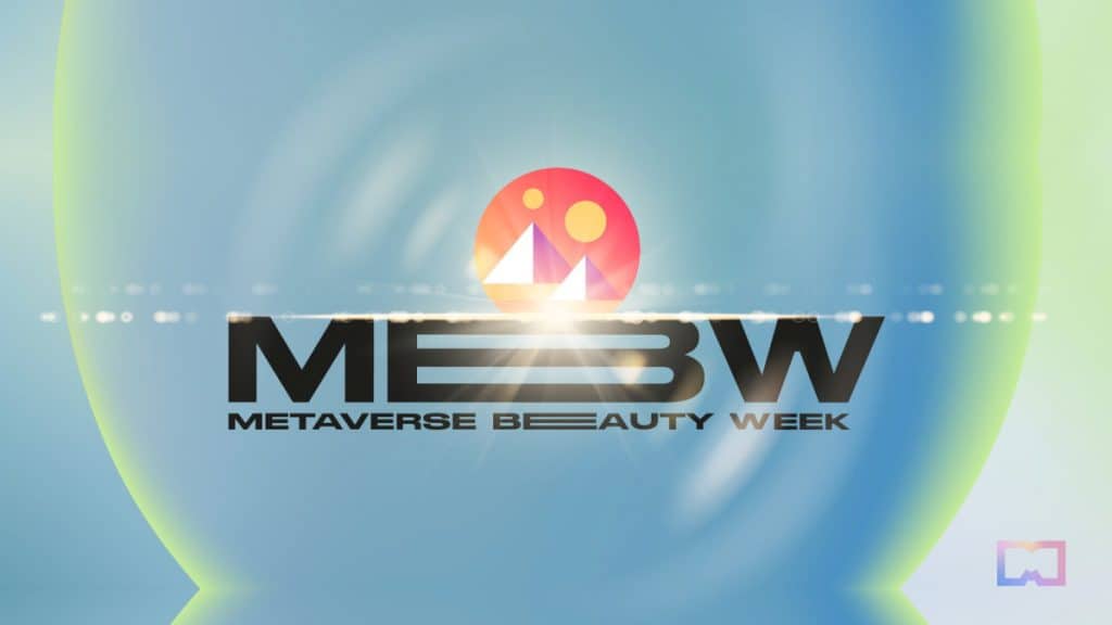 Keep in mind that the Metaverse Beauty Week is scheduled for June 12 to 17, with Decentraland, Spatial, and Roblox taking the lead as hosts.