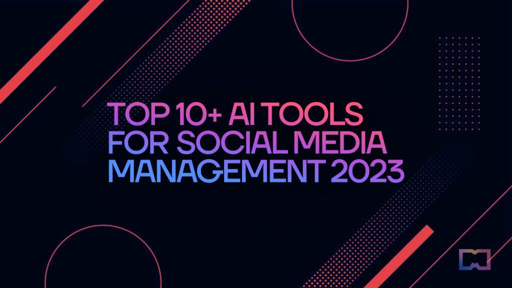 Discover the leading AI-powered tools for social media management in 2023.