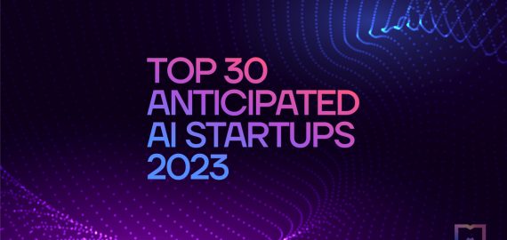 Top 30+ Anticipated AI StartUps in 2023