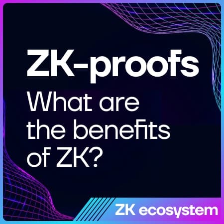 What advantages do Zero-Knowledge proofs (ZKPs) bring?