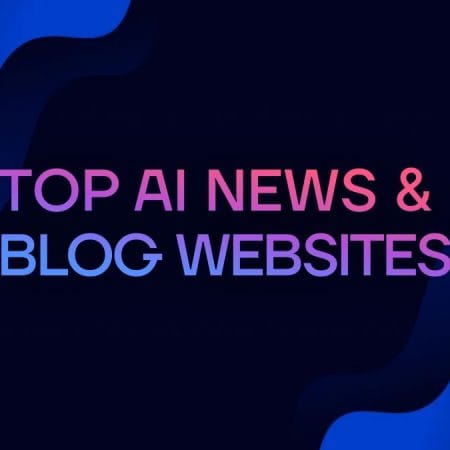 A Ranking of the 20 Leading AI News and Blog Websites to Stay Updated on Trends