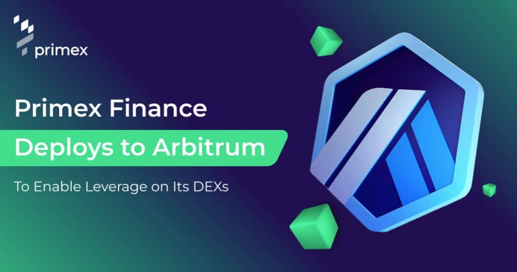 Primex Finance Expands to Arbitrum, Boosting Leverage Trading on Decentralized Exchanges