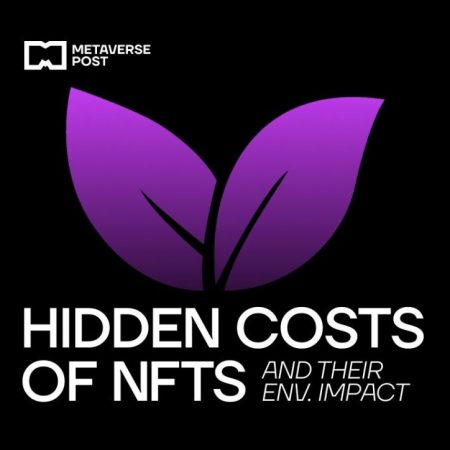 NFTs Hidden Costs: Environmental Effects and Ecological Consequences